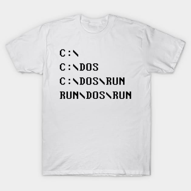 C DOS RUN T-Shirt by RetroLogosDesigns